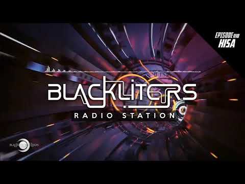 Blackliters Radio #018 "HISA" [Psychedelic Trance Radio]