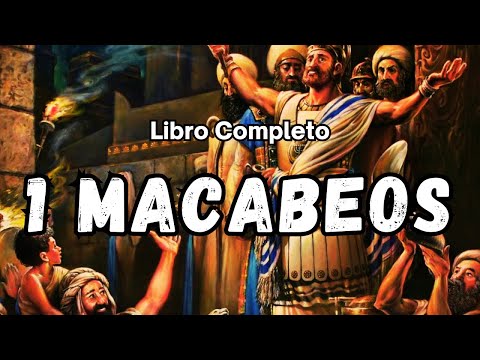 El libro de 1 DE MACABEOS NARRADO COMPLETO en ESPAÑOL Versión Popular DHH