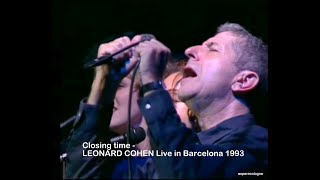 Closing time - LEONARD COHEN   Live in Barcelona 1993