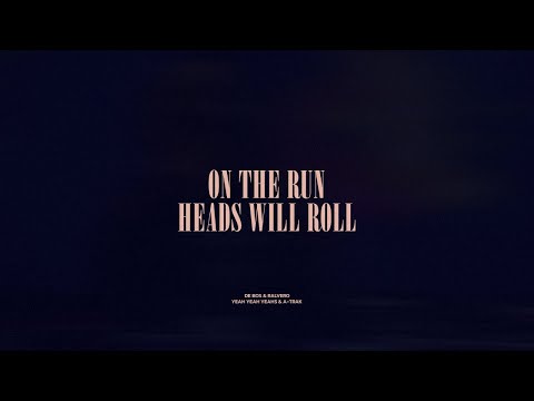 On The Run / Heads Will Roll