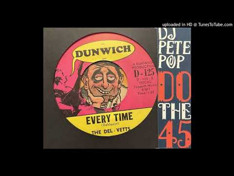 The Del-Vetts - Every Time (Dunwich) 1966