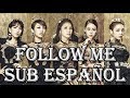 KARA - Follow Me [Sub español + Hangul + ...