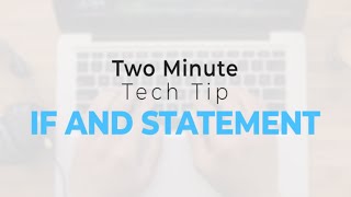 Two Minute Tech Tip: Mastering the combined IF/AND Statements in SmartSheet