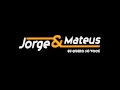 EU QUERO SÓ VOCÊ - Jorge & Mateus [OFICIAL ...