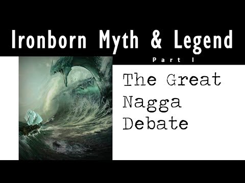ASOIAF Theory: Ironborn Myth & Legend: The Great Nagga Debate