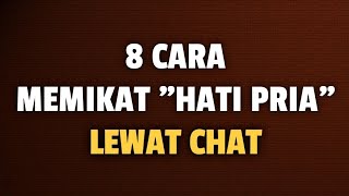 Download lagu 8 CARA MEMIKAT HATI PRIA LEWAT CHAT mp3