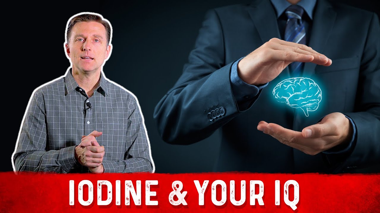 Effects of Iodine Deficiency & Mental Health (IQ) - Dr.Berg