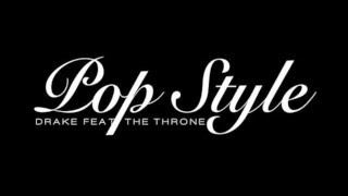 Drake-Pop Style (feat. The Throne) + Lyrics