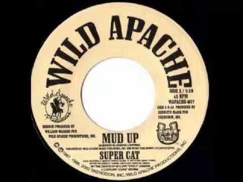 SUPERCAT - Mud up + version (1987 Wild apache)