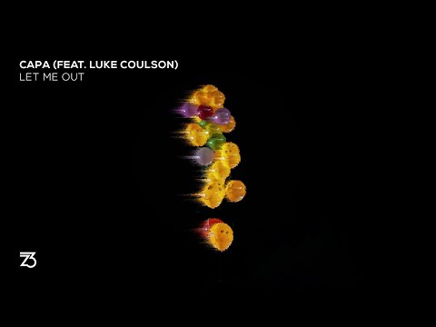 Capa (feat. Luke Coulson) - Let Me Out (Zerothree Exclusive)