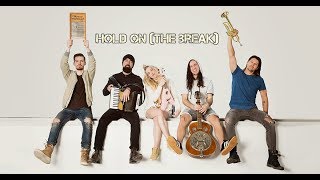 hold on (the break) walk off the earth