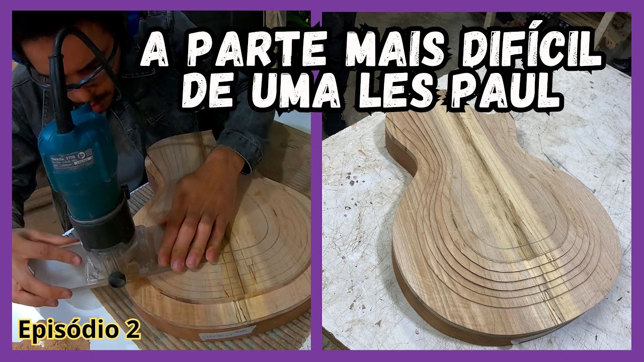 Colagem do Tampo de Maple + carved Top | Construção Da Les Paul HAND MADE | EP.2