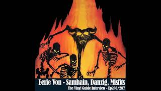 Ep287: Eerie Von - Samhain, Danzig, Misfits Pt 2