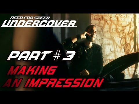 Need For Speed: Undercover - Part #3 - Making An Impression