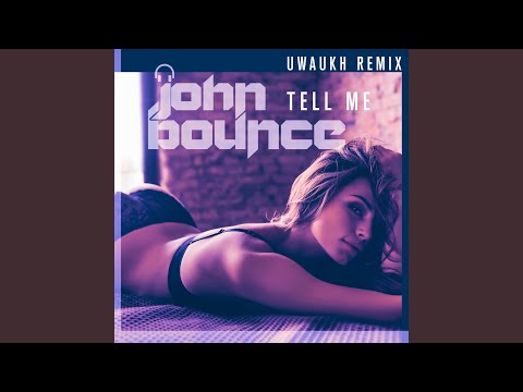 Tell Me (Uwaukh Remix)