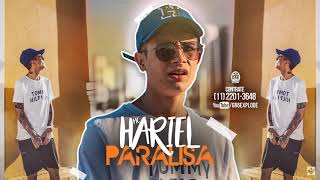 MC Hariel - Paralisa (Áudio Oficial) 2019