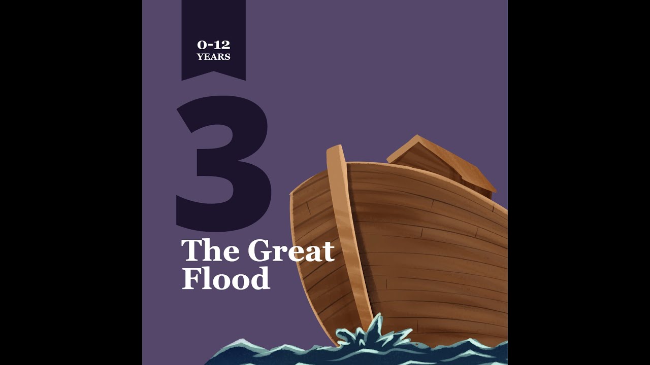 3 - The Great Flood