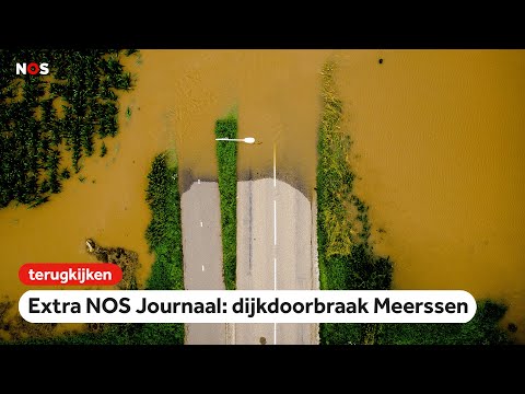 LIVE: Dijkdoorbraak in Meerssen, volg hier het extra NOS Journaal