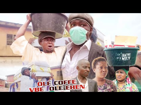 OLE COFFEE VBE OLE E'HEN FULL MOVIE LATEST BENIN MOVIE 2021