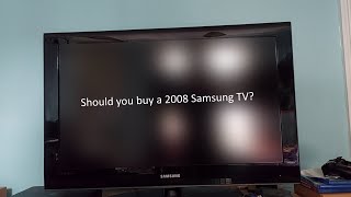 A look at a 2008 Samsung TV - Should you get one?