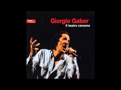 Giorgio Gaber - Qualcuno era comunista (prosa)    (8 - CD2)