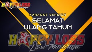 Download lagu SELAMAT ULANG TAHUN - KARAOKE - HAPPY LOSS - BIRTHDAY PARTY 13TH ALVIAN GIGIH P. - GOLD CAFE GROUP mp3