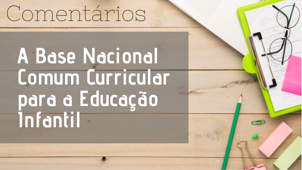 A BNCC para Educação Infantil