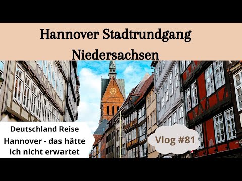 #81 Hannover Altstadt Stadtrundgang | Deutschlandreise | meine Eindrücke | wow, es gibt Fachwerk