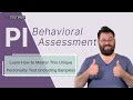 PI Behavioral Assessment - 3-Step Method to Ace the Test