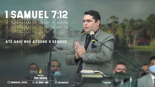 1 Samuel 7:12 - A pedra de ajuda! | Ênio Márcio