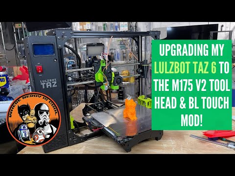 🔥 Lulzbot Taz 6 Upgrade: M175 v2 Tool Head + BL Touch Auto Leveling! (Full Guide & Fixes) 🚀