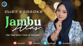 Download lagu JAMBU ALAS - KARAOKE FOR GUYS DUET WITH AZMYUPIL mp3