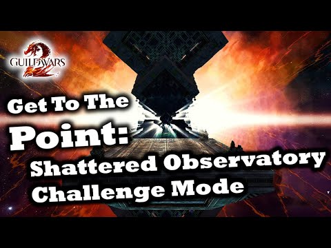 Get To The Point: A Shattered Observatory Fractal Challenge Mode Guide for Guild Wars 2