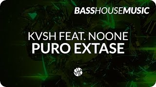 KVSH Feat. Noone - Puro Êxtase
