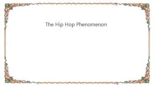 BT - The Hip Hop Phenomenon Lyrics