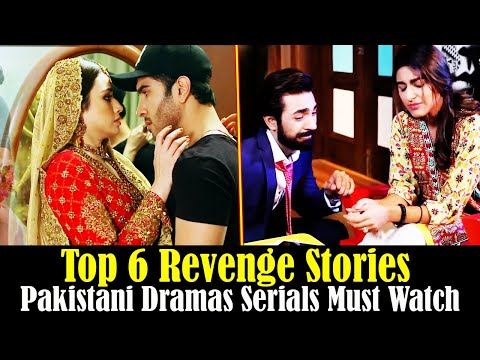 Top 6 Revenge Stories Pakistani Dramas Serials Must Watch | Pak Trend Dramas