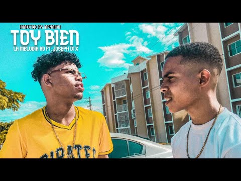 La Melodia RD Ft. Joseph DTX, Frankely El Real - TOY BIEN (Video Oficial 🎥 By APGraph)