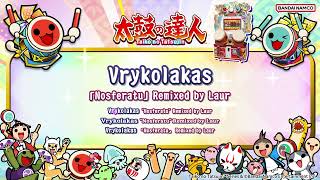 【太鼓の達人】Vrykolakas / 「Nosferatu」 Remixed by Laur