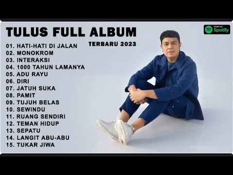TULUS \HATI-HATI DI JALAN\ FULL ALBUM TERBARU 2023