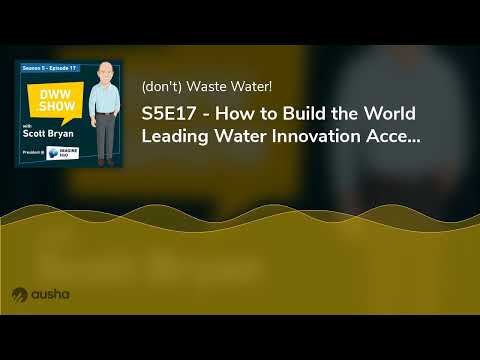 How to Build the World Leading Water Innovation Accelerator: Imagine H2O