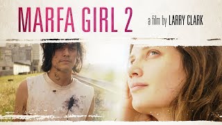 Marfa Girl 2 (2018) Official Trailer | Breaking Glass Pictures | BGP Indie Movie