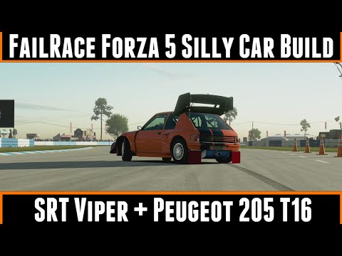 FailRace Forza 5 Silly Car Build SRT Viper + Peugeot 205 T16