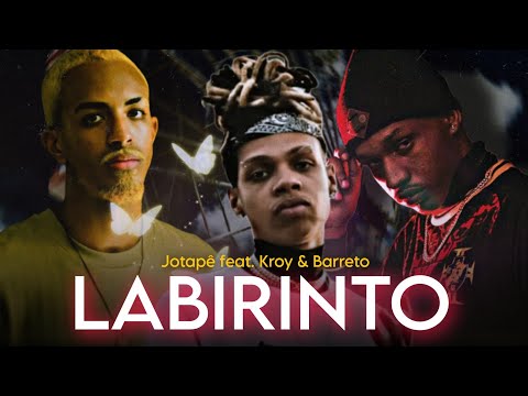 LABIRINTO - JOTAPÊ feat. Kroy & Barreto