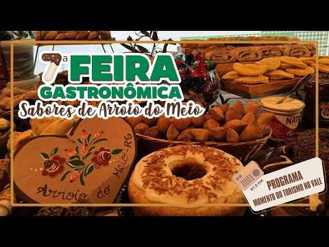7° Feira Gastronômica Sabores de Arroio do Meio