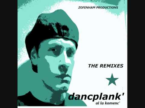 DANCPLANK' - Al La Komenc' (Verdamonta Edit)