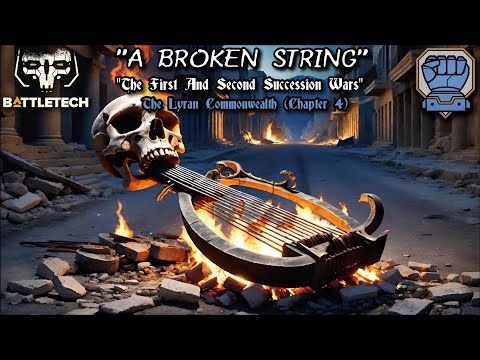 [AI MUSIC] "A Broken String" | "The Lyran Commonwealth" from BattleTech (Chapter 4)
