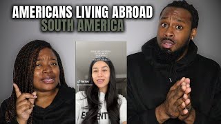 American Couple Reacts to Americans Living Abroad: SOUTH AMERICA