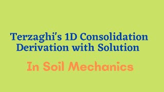Terzaghi's 1D Consolidation part 2 Solution for Derivation