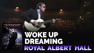 Joe Bonamassa Woke Up Dreaming Live From Royal Albert Hall
