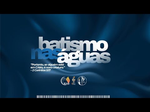 BATISMO (29/11) | IEAB BREJO DOS SANTOS - PB